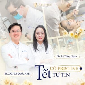 Bác sĩ Lê Thị Thùy Ngân điều trị mụn tại Pristine Beauty Center