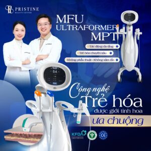 Ultraformer MPT - công nghệ trẻ hóa da hàng đầu tại Pristine Beauty Center